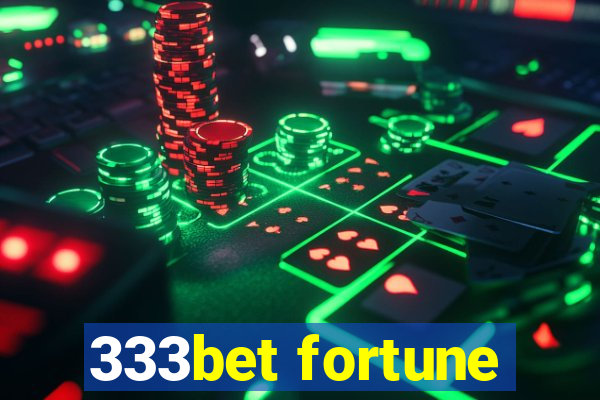 333bet fortune